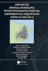 Advanced Spatial Modeling with Stochastic Partial Differential Equations Using R and INLA